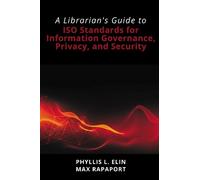 Phyllis L. Elin A Librarian's Guide to ISO Standards for Information (Tascabile)