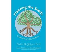 Phyllis M Wilson Ph D Arnater M Dowers Carol Hedgep Planting the Se (Tascabile)