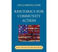 Phyllis Mentzell Ryder Rhetorics for Community Action (Copertina rigida)