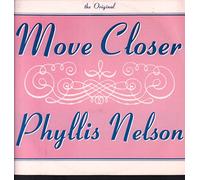 Phyllis Nelson - Phyllis Nelson: Move Closer