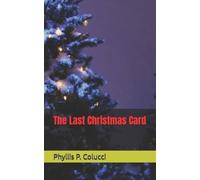 Phyllis P Colucci The Last Christmas Card (Tascabile)