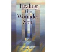 Phyllis Peterson Healing the Wounded Soul (Tascabile)