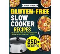Phyllis R Grover Gluten-Free Slow Cooker Recipes (Tascabile)