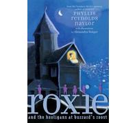 Phyllis Reynolds Nay Roxie and the Hooligans at Buzzard's Ro (Copertina rigida)