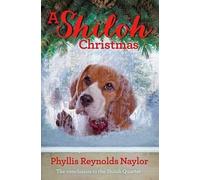 Phyllis Reynolds Naylor A Shiloh Christmas (Copertina rigida) Shiloh Quartet