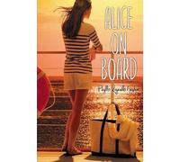 Phyllis Reynolds Naylor Alice on Board (Copertina rigida) Alice