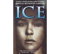 Phyllis Reynolds Naylor Ice (Tascabile)