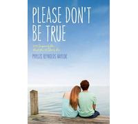 Phyllis Reynolds Naylor Please Don't Be True (Tascabile) Alice
