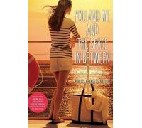 Phyllis Reynolds Naylor You and Me and the Space in Between (Tascabile)