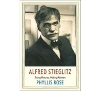 Phyllis Rose Alfred Stieglitz (Copertina rigida) Jewish Lives
