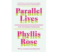 Phyllis Rose Parallel Lives (Tascabile)