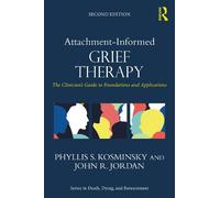 Phyllis S. Kosminsky John R. Jorda Attachment-Informed Grief Therap (Tascabile)