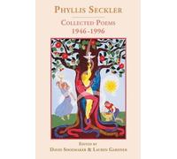 Phyllis Seckler Collected Poems 1946-1996 (Tascabile)
