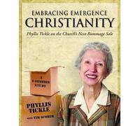 Phyllis Tickle Embracing Emergence Christianity (DVD) Embracing
