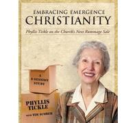 Phyllis Tickle Embracing Emergence Christianity Participant's Workbo (Tascabile)