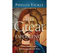 Phyllis Tickle The Great Emergence - How Christianity Is Changing an (Tascabile)