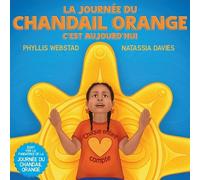 Phyllis Webstad La Journee du chandail orange, c'est aujourd' (Libro di cartone)