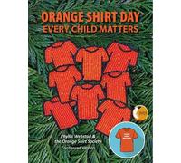 Phyllis Webstad Orange Shirt Society Orange Shirt Day (Tascabile)