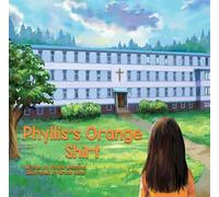 Phyllis Webstad Phyllis's Orange Shirt (Copertina rigida)