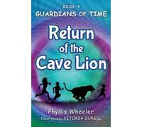 Phyllis Wheeler Return of the Cave Lion (Tascabile)