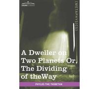 Phylos The Thibetan A Dweller on Two Planets (Copertina rigida)