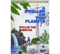 Phylos The Thibetan A Dweller on Two Planets (Tascabile)