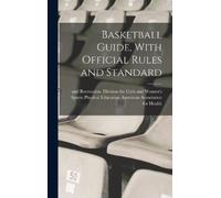 Phys American Associati Basketball Guide, With Official Rules (Copertina rigida)