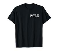 PHYS.ED EDUCAZIONE Fisica Esercizio Fitness P.E. Maglietta