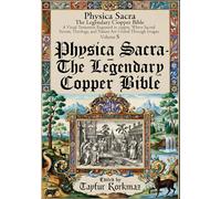 Physica Sacra - The Legendary Copper Bible: A Visual Testament Engraved in Copper, Where Sacred Stories, Theology, and Nature Are United Through Images - Volume 5