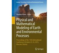 Physical and Mathematical Modeling of Earth and Environmental Processes: Proceedings of the 11th International Сonference (October 22-24, 2025, Moscow, Russia)