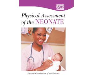 Physical Assessment of the Neonate: Physical Examination of the Neonate