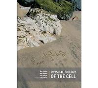 Physical Biology of the Cell