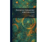 Physical Chemistry for Colleges