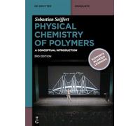 Physical Chemistry of Polymers: A Conceptual Introduction