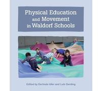Physical Education and Movement in Waldorf Schools (Tascabile)