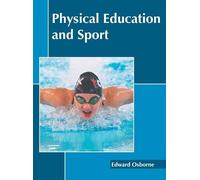 Physical Education and Sport (Copertina rigida)