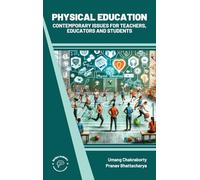 Physical Education Contemporary Issues for Teachers Educators and Students (Int)