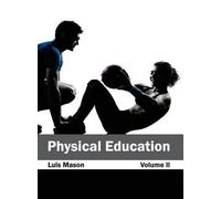 Physical Education: Volume II (Copertina rigida)