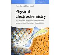 Physical Electrochemistry: Fundamentals, Techniques and Applications