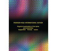 Physical Examination of the Spine and Extremities: Pearson New International Edition