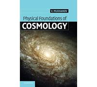 Physical Foundations of Cosmology