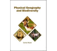 Physical Geography and Biodiversity (Copertina rigida)