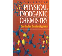 Physical Inorganic Chemistry: A Coordination Chemistry Approach - Kettle S...