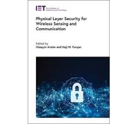 Physical Layer Security for Wireless Sensing and Communicatio (Copertina rigida)