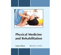 Physical Medicine and Rehabilitation (Copertina rigida)