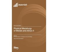 Physical Metallurgy of Metals and Alloys II