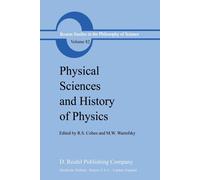 Physical Sciences and History of Physics - Robert S. Cohen - Springer, 2013