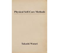 Physical Self-Care Methods