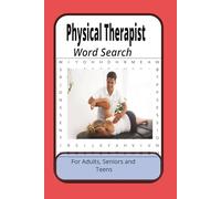 Physical Therapist Word Search Book: Word Search Puzzles with Easy to Read Print about Physical Therapists, Physical Therapy and more | 6x9 inches | ... for Vacations, Holidays and Relaxation