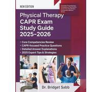 Physical Therapy CAPR Exam Study Guide: Canadian Physiotherapy Competency Test Prep to Crush Your PCE Written Component Without Stress
